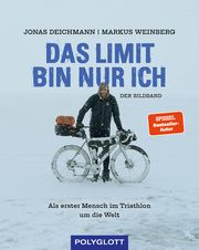 Das Limit bin nur ich - Der Bildband Deichmann, Jonas/Weinberg, Markus/Waller, Martin 9783846409220