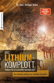 Das Lithium-Komplott Nehls, Michael 9783981404890