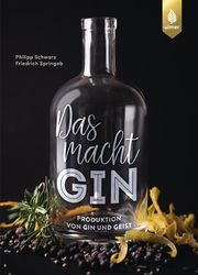 Das macht GIN! Schwarz, Philipp/Springob, Friedrich 9783818613730