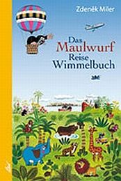 Das Maulwurf-Reise-Wimmelbuch Zdenek Miler 9783896033543