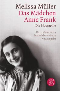Das Mädchen Anne Frank Müller, Melissa 9783596189021