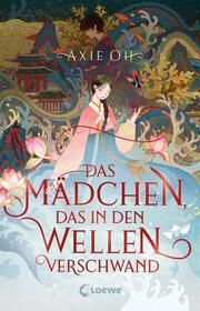 Das Mädchen, das in den Wellen verschwand Oh, Axie 9783743217096