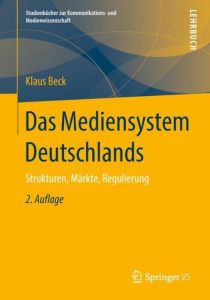 Das Mediensystem Deutschlands Beck, Klaus 9783658117788