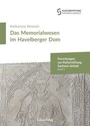 Das Memorialwesen im Havelberger Dom Neuerer, Katharina 9783867324724