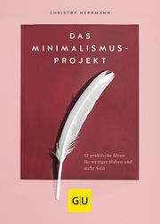 Das Minimalismus-Projekt Herrmann, Christof 9783833873591