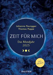 Das Mondjahr 2025 - Zeit für mich Paungger, Johanna/Poppe, Thomas 9783442319909