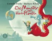 Das Monster vom blauen Planeten Funke, Cornelia 9783733572914