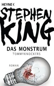 Das Monstrum - Tommyknockers King, Stephen 9783453435858