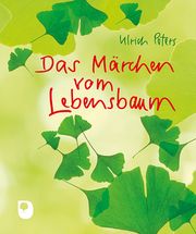 Das Märchen vom Lebensbaum Peters, Ulrich 9783869178912