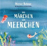 Das Märchen vom Meerchen Rohner, Werner 9783772531279