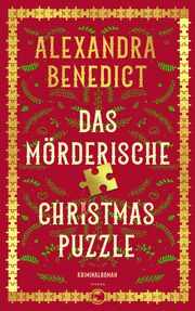 Das mörderische Christmas Puzzle Benedict, Alexandra 9783608502572