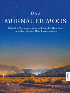 Das Murnauer Moos Strohwasser, Peter 9783962330668