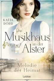 Das Musikhaus an der Alster - Melodie der Heimat Dörr, Katja 9783404194186