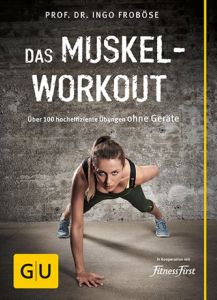 Das Muskel-Workout Froböse, Ingo 9783833838095
