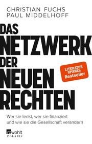 Das Netzwerk der Neuen Rechten Fuchs, Christian/Middelhoff, Paul 9783499634512