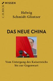 Das neue China Schmidt-Glintzer, Helwig 9783406743559