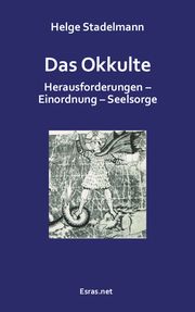 Das Okkulte Stadelmann, Helge 9783038900597