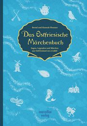 Das Ostfriesische Märchenbuch Flessner, Bernd/Fleßner, Hannah 9783937795928