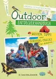 Das Outdoor-Entdeckerhandbuch Schwendemann, Andrea 9783737359184