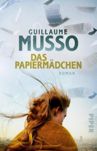 Das Papiermädchen Musso, Guillaume 9783492308564