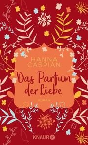 Das Parfum der Liebe Caspian, Hanna 9783426527610