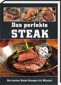 Das perfekte Steak Andrea Verlags GmbH 9783864051555