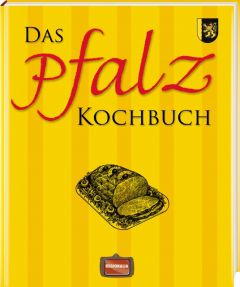 Das Pfalz Kochbuch  9783939722892