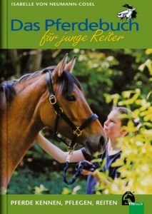 Das Pferdebuch für junge Reiter Neumann-Cosel, Isabelle von 9783885427988