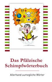 Das Pfälzische Schimpfwörterbuch Sauer, Walter 9783943206067