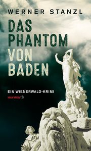 Das Phantom von Baden Stanzl, Werner 9783709979341