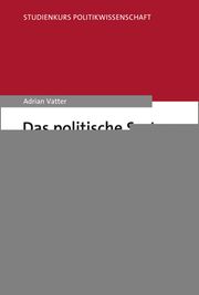 Das politische System der Schweiz Vatter, Adrian 9783848765645