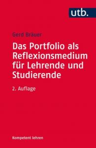 Das Portfolio als Reflexionsmedium für Lehrende und Studierende Bräuer, Gerd (Dr.) 9783825246327