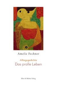 Das pralle Leben Fechner, Amelie 9783831905744
