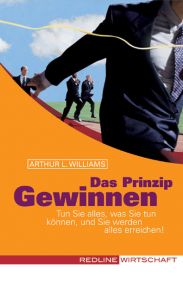 Das Prinzip Gewinnen Williams, Arthur L 9783636013392