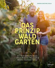 Das Prinzip Waldgarten Skala, Sandra/Skala, Michael/Weiss, Fabian 9783706629690