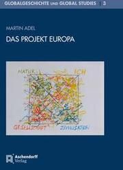 Das Projekt Europa Adel, Martin 9783402145197