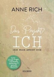 Das Projekt ICH Rich, Anne 9783990603314