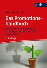 Das Promotionshandbuch Franck, Norbert (Dr.) 9783825256319