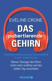 Das pubertierende Gehirn Crone, Eveline 9783426302989