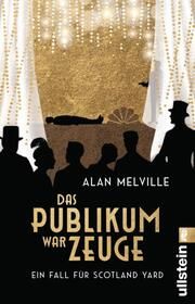 Das Publikum war Zeuge Melville, Alan 9783548067209