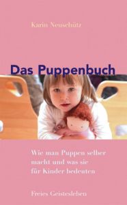 Das Puppenbuch Neuschütz, Karin 9783772526169