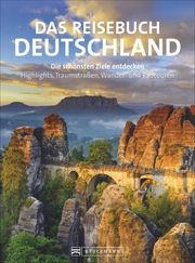 Das Reisebuch Deutschland Mentzel, Britta/Rusch, Barbara/Pinck, Axel u a 9783734313400