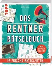 Das Rentner-Rätselbuch - 19 frische Rätselarten mit Nostalgie-Effekt. SPIEGEL Bestseller Heine, Stefan 9783735852359