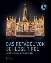 Das Retabel von Schloss Tirol Laura Resenberg 9783422800793