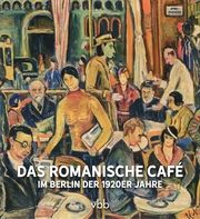 Das Romanische Café Michael Bienert 9783969820988