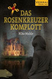 Das Rosenkreuzer Komplott Mahle, Niko 9783948342135