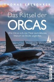 Das Rätsel der Orcas Käsbohrer, Thomas 9783967060621