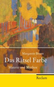 Das Rätsel Farbe Bruns, Margarete 9783150202500