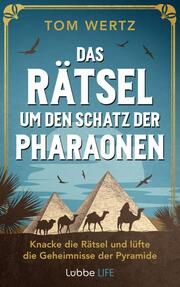 Das Rätsel um den Schatz der Pharaonen Tom, Wertz 9783431070545