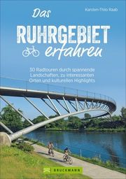 Das Ruhrgebiet erfahren Raab, Karsten-Thilo 9783734313783